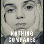 The poster for Nothing Compares, the new documentary about the early career of Sinéad O'Connor.