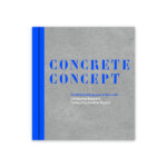 Concrete Concept by Christopher Beanland examines 100 examples of brutalist architecture.